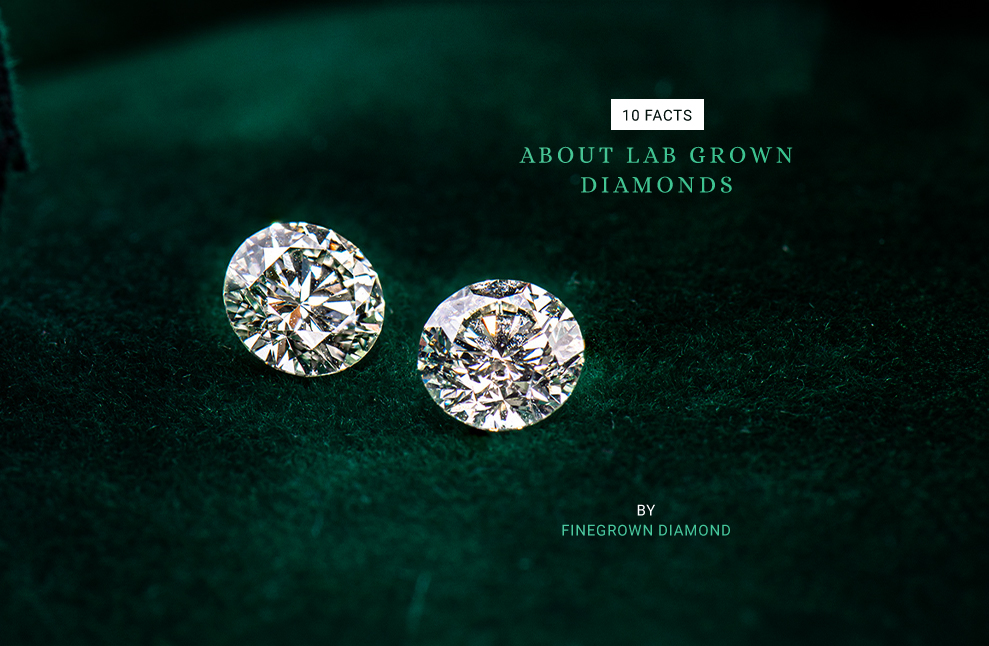 10 Surprising Facts You Didn't Know About LAB GROWN Diamonds